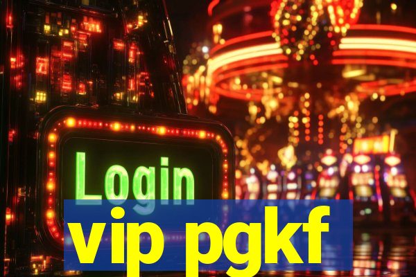 vip pgkf